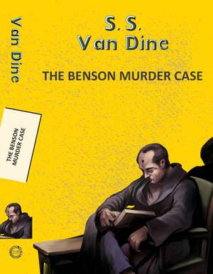 The Benson Murder Case de SS Van Dine