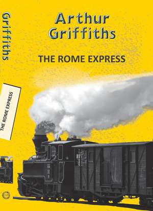 The Rome Express de Arthur Griffiths