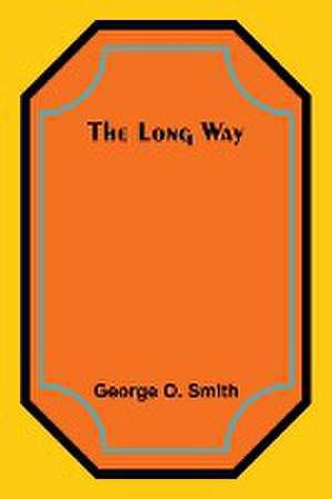 The Long Way de George O. Smith