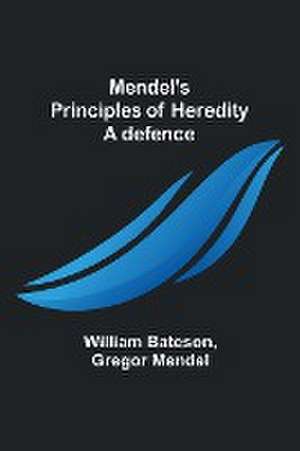 Mendel's principles of heredity de William Bateson