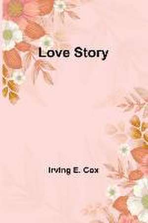 Love Story de Irving Cox