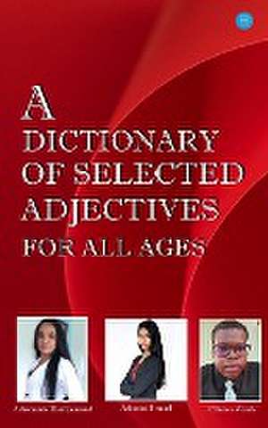 A Dictionary of Selected Adjectives for all Ages de Ashwannie Harripersaud