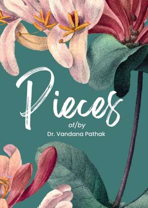 Pieces de Vandana Pathak