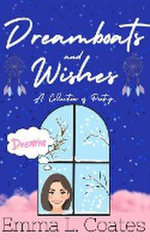 Dreamboats and Wishes de Emma Coates