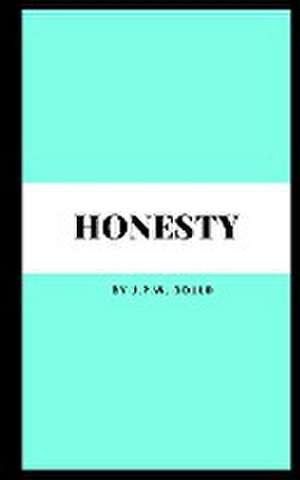 Bould, J: Honesty