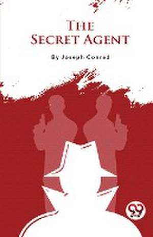 The Secret Agent de Joseph Conrad