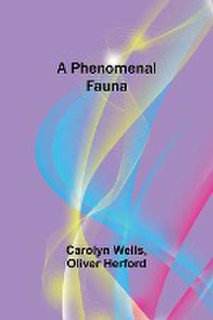 A Phenomenal Fauna de Carolyn Wells