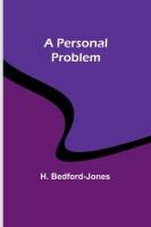 A Personal Problem de H. Bedford-Jones