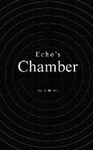 Echo's Chamber de L. M. Oo