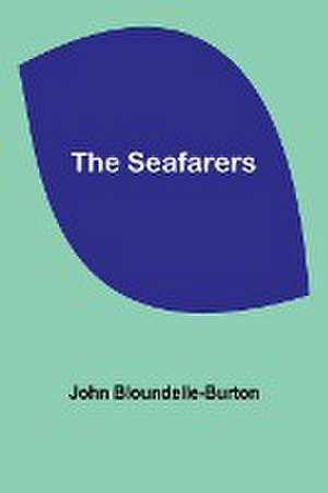 The Seafarers de John Bloundelle-Burton