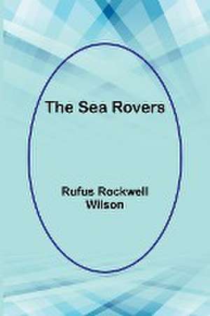 The Sea Rovers de Rufus Rockwell Wilson