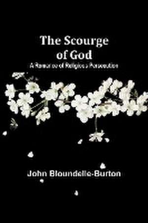 The Scourge of God de John Bloundelle-Burton