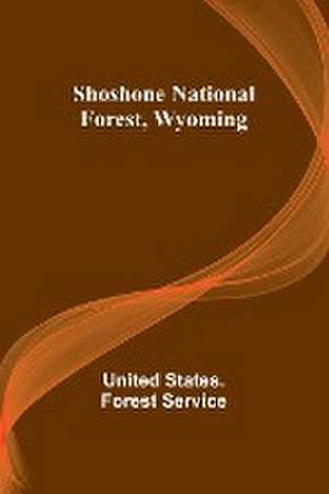 Shoshone National Forest, Wyoming de United States. Service