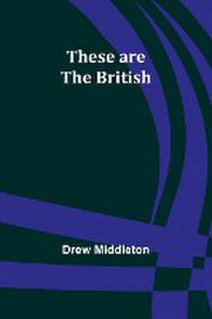 These are the British de Drew Middleton