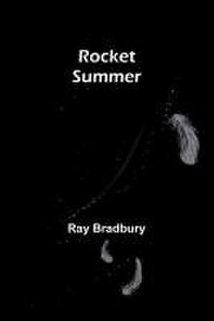 Rocket Summer de Ray Bradbury