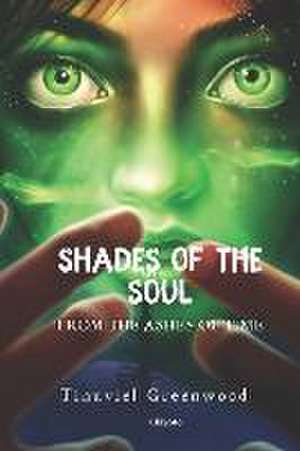 Shades of the Soul de Tinuviel Greenwood