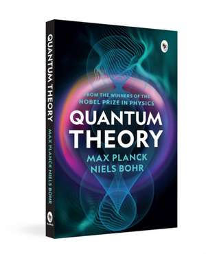 Quantum Theory de Max Planck