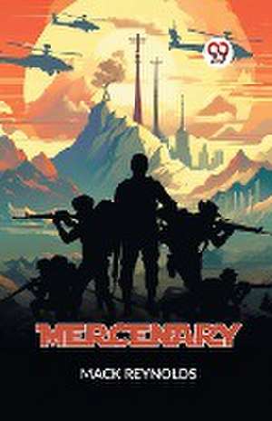 Mercenary de Reynolds Mack
