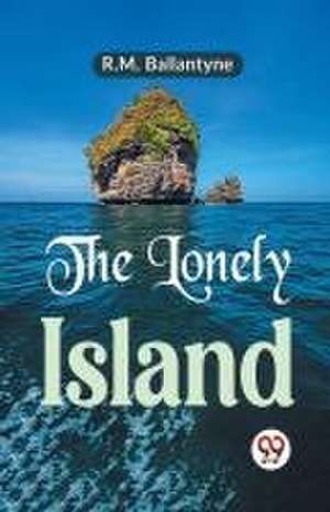 Lonely Island de R. M. Ballantyne
