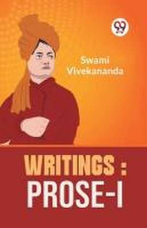 Writings : Prose-I