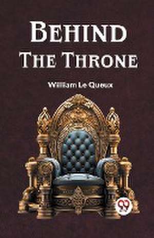 Behind the Throne