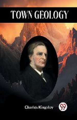 Town Geology de Kingsley Charles