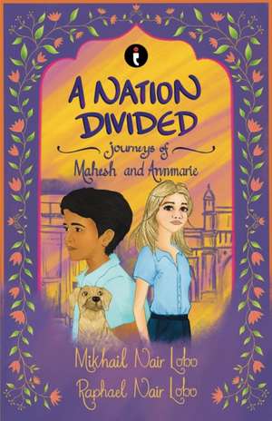 A Nation Divided de Mikhail Nair Lobo