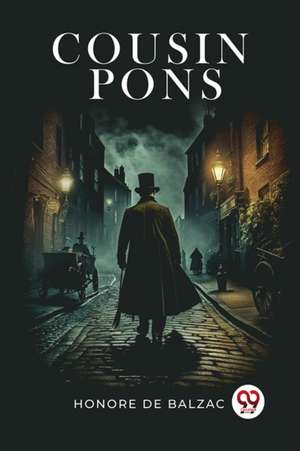 Cousin Pons de Honore De Balzac