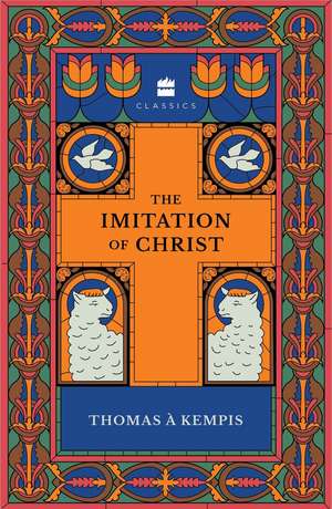 The Imitation of Christ de Thomas A' Kempis