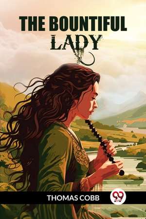 The Bountiful Lady de Thomas Cobb