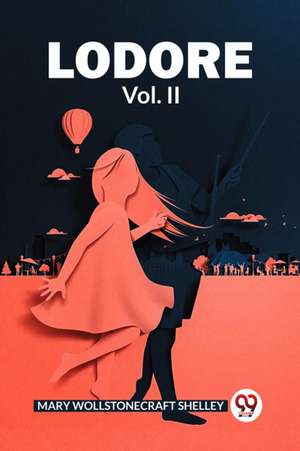 Lodore Vol. II de Mary Wollstonecraft Shelley