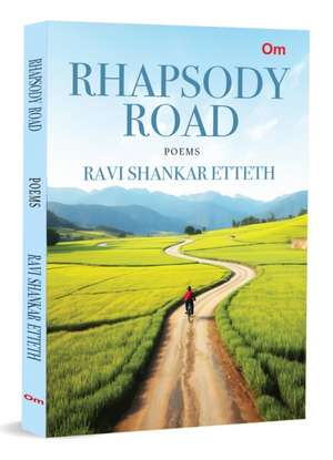 Rhapsody Road de Ravi Shankar Etteth