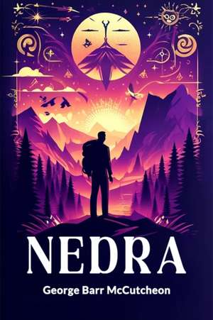 Nedra de George Barr Mccutcheon