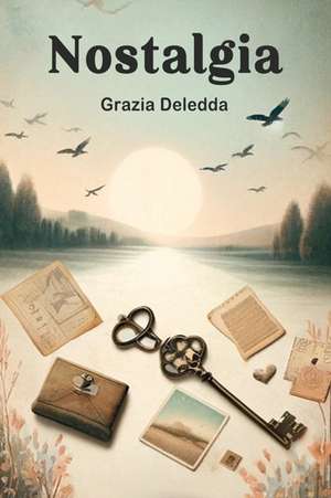 Nostalgia de Grazia Deledda