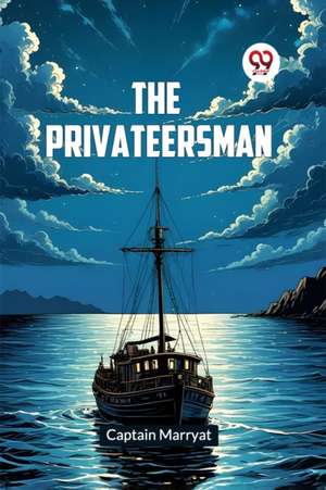 The Privateersman de Captain Marryat