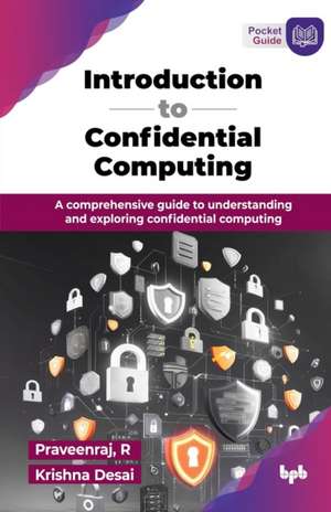 Introduction to Confidential Computing de Krishna Desai