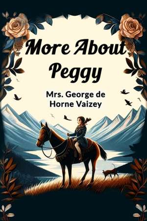 More About Peggy de George de Horne Vaizey