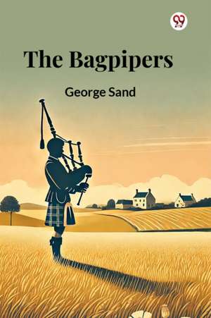 The Bagpipers de George Sand