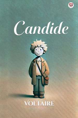 Candide de Voltaire Voltaire