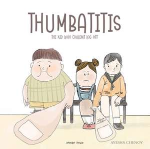 Thumbatitis de Ayesha Chenoy
