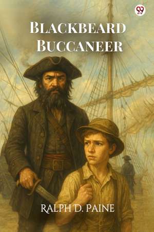 Blackbeard Buccaneer (Edition1) de Ralph D Paine