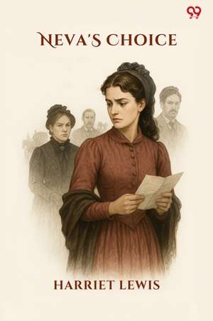Neva's Choice de Harriet Lewis