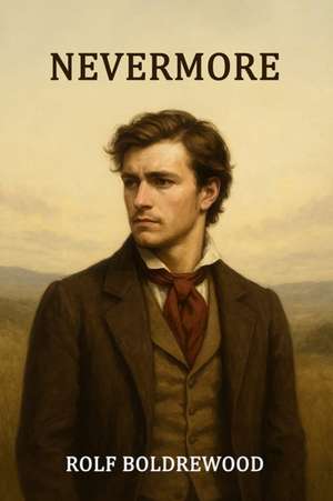 Nevermore de Rolf Boldrewood