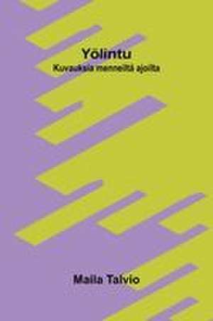 Yölintu de Maila Talvio