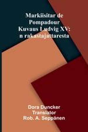 Markiisitar de Pompadour de Dora Duncker