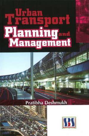 Urban Transport Planning and Management de Pratibha Deshmukh