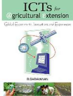 ICTs for Agricultural Extension de R. Saravanan