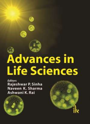 Advances in Life Sciences de Ashwani K. Rai