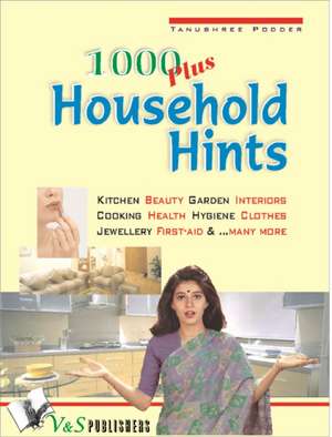 1000 PLUS HOUSEHOLD HINTS de Tanushree Poddar