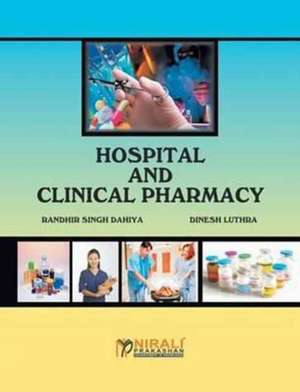 HOSPITAL AND CLINICAL PHARMACY de Randhir Singh Dahiya